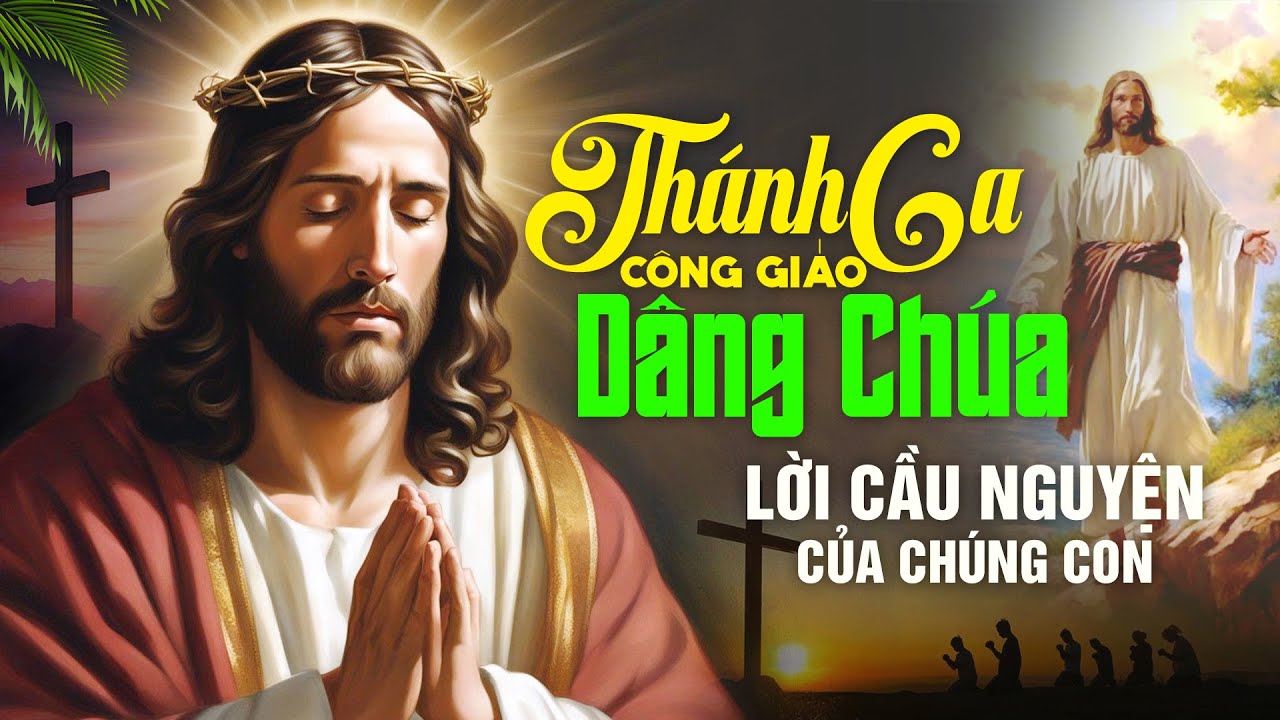 Nhạc Thánh Ca DÂNG CHÚA Hay Nhất Hiện Nay 2023 | Tuyệt Đỉnh Thánh Ca Nghe Để Cầu Nguyện Được Bình An