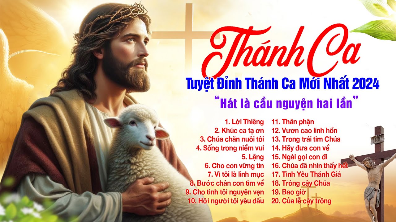 Tuyệt đỉnh Thánh Ca Công Giáo Hay Nhất - Lời Thiêng Dâng Chúa - Nhạc Thánh Ca Nghe Để Cầu Nguyện