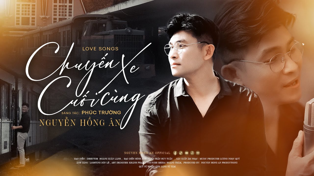 CHUYẾN XE CUỐI CÙNG - NGUYỄN HỒNG ÂN | Love Songs - Sáng Tác: Phúc Trường (OFFICIAL MV 4K)