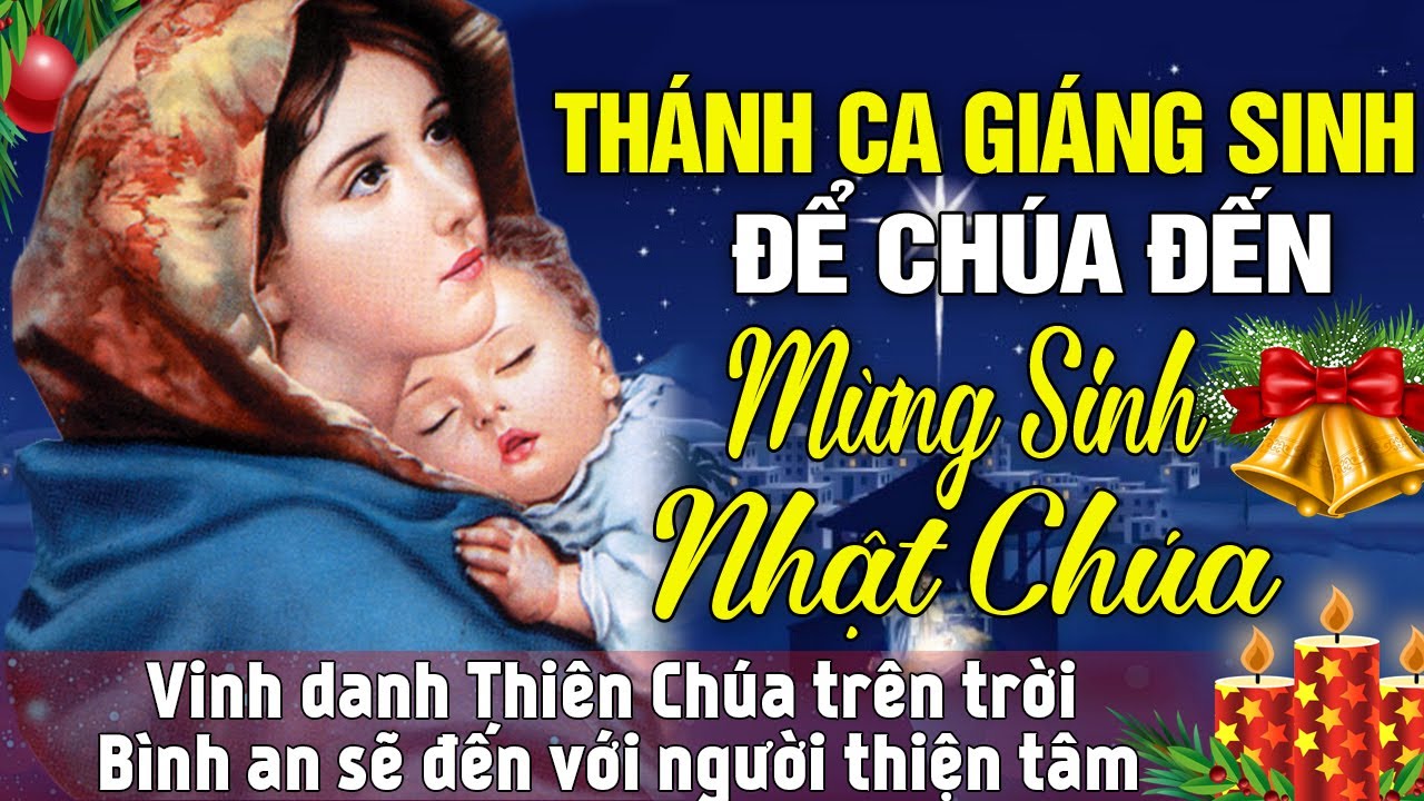 Nhạc Thánh Ca Giáng Sinh MỪNG SINH NHẬT CHÚA Hay Nhất - 30 Bài Nhạc Thánh Ca Công Giáo Hay Nhất 2023