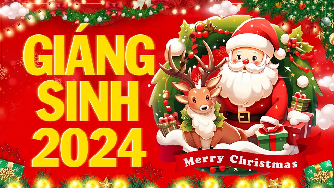 Nhạc Noel Xưa Hay Nhất - LK Nhạc Giáng Sinh Sôi Động Hay Nhất 2024 Tràn Ngập Không Khí Mừng NOEL