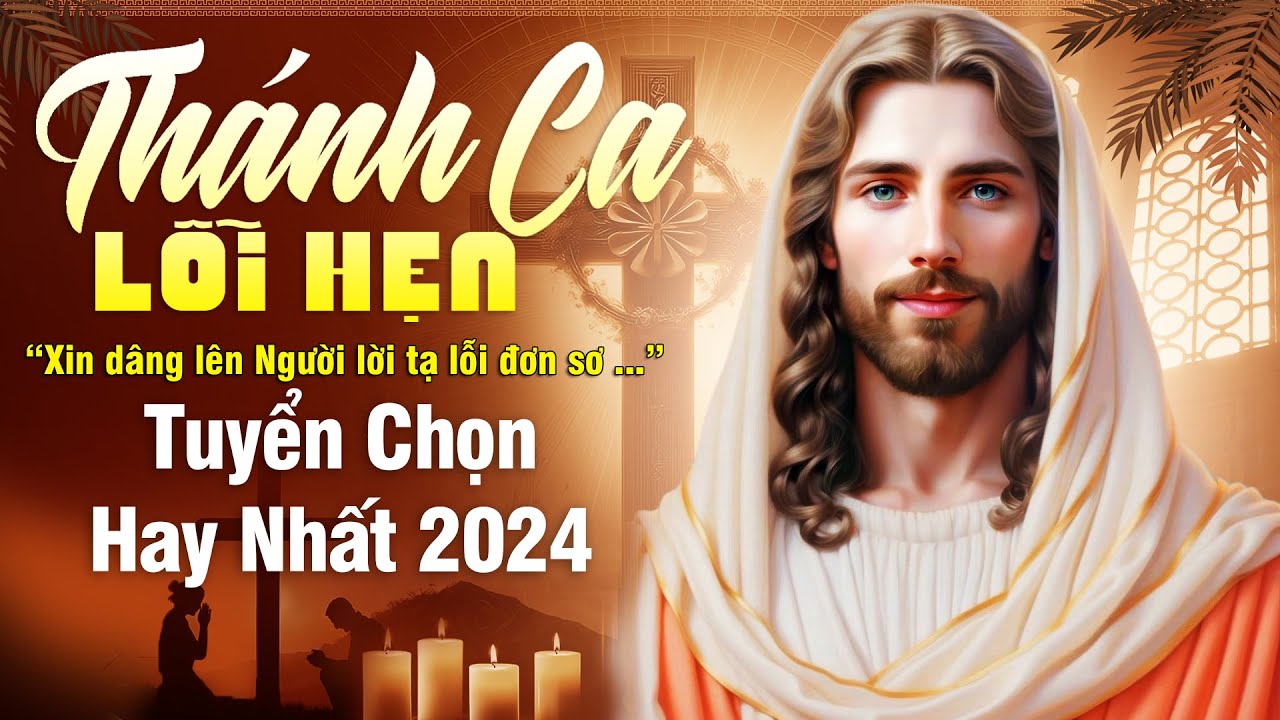 Nhạc Thánh Công Giáo Hay Nhất 2024 - Xin Dâng Người Lời Tạ Lỗi Đơn Sơ - Thánh Ca Tuyển Chọn 2024