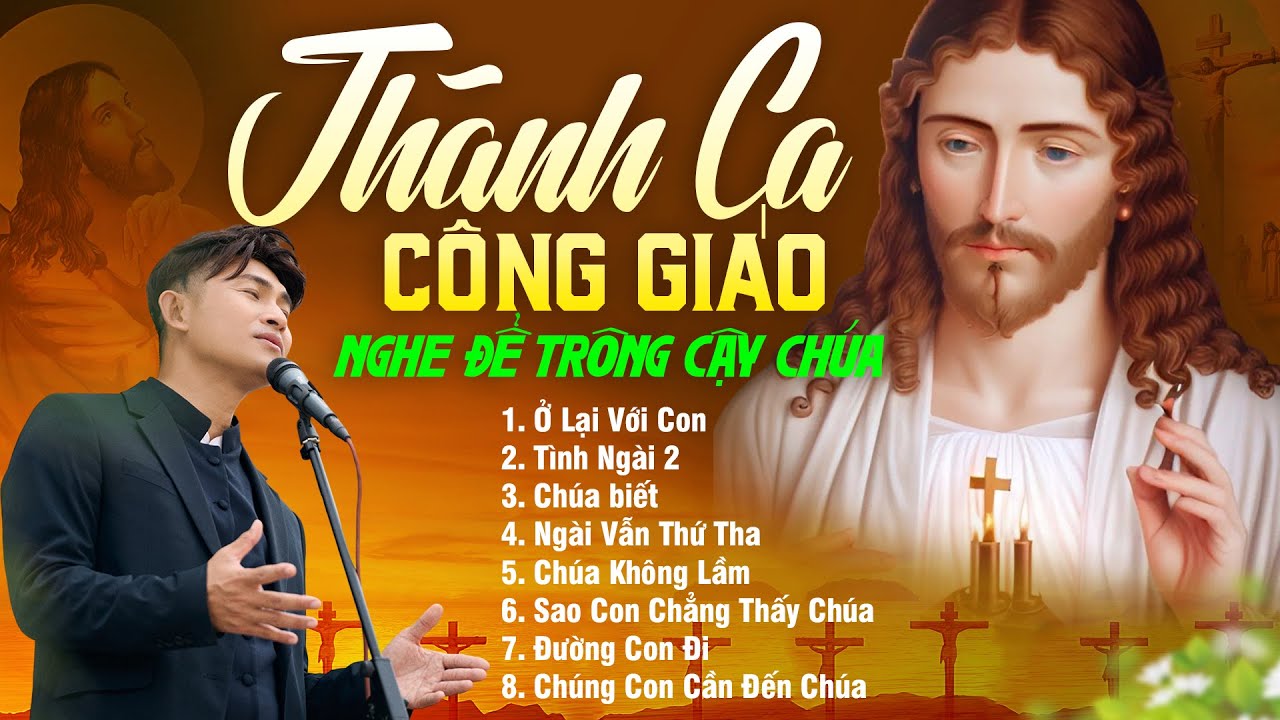 Ở Lại Với Con Chúa Ơi - Nhạc Thánh Ca Công Giáo Hay Nhất 2024 - Thánh Ca Nghe Để Trông Cậy Chúa