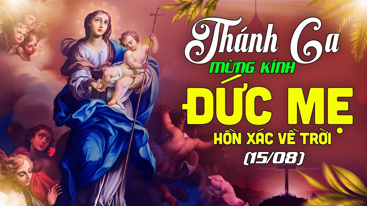 THÁNH CA MỪNG KÍNH ĐỨC MẸ HỒN XÁC VỀ TRỜI | Nhạc Thánh Ca Công Giáo Hay Nhất