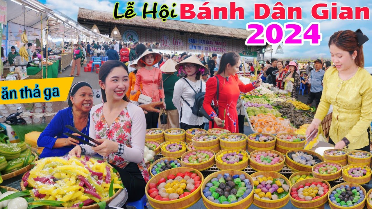 Lễ hội bánh dân gian cần thơ 2024 tưng bừng ăn uống thả ga hàng 1000 loại bánh