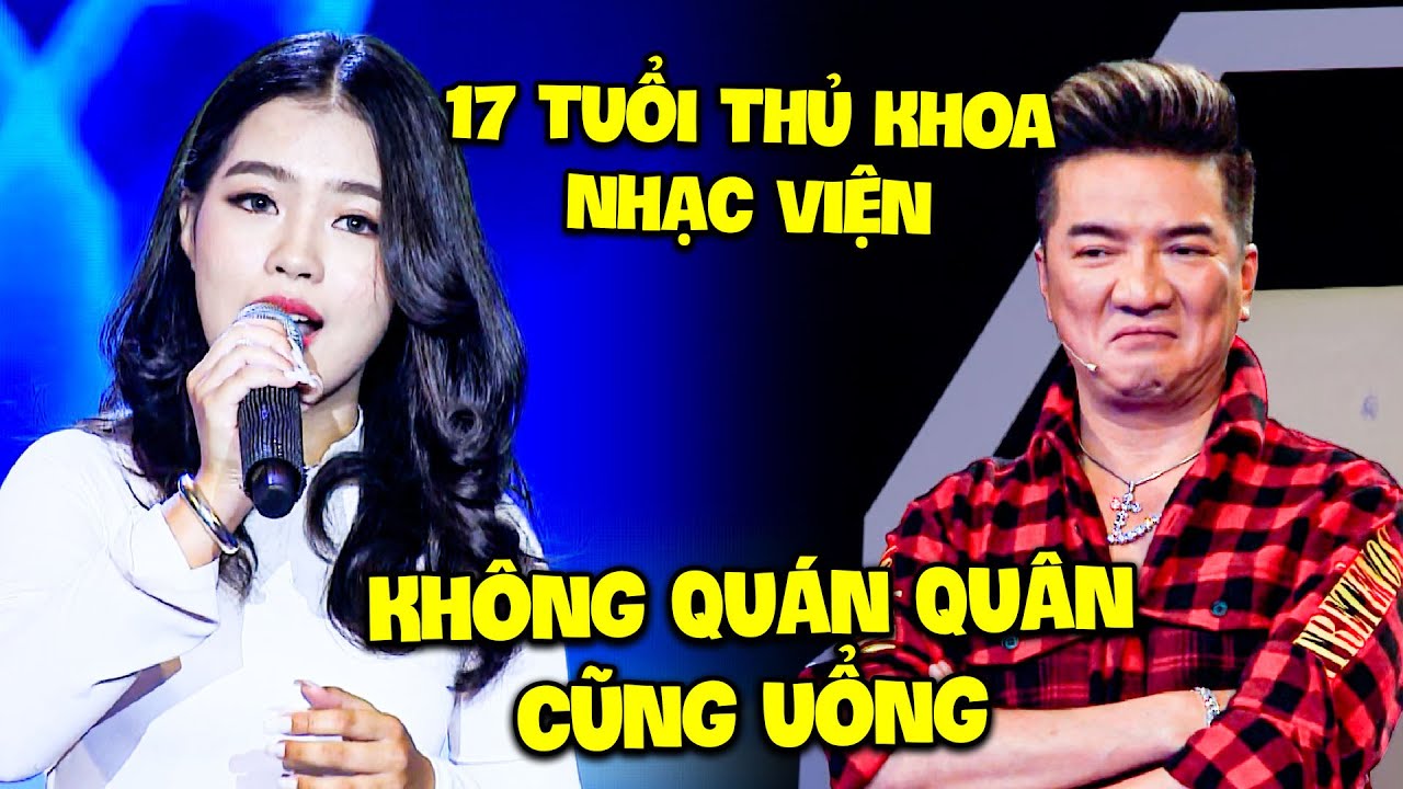 Đàm Vĩnh Hưng LẮC ĐẦU vì cô gái 17 tuổi "EM LÀ THỦ KHOA NHẠC" hát chơi chơi mà GIỌNG CAO CHÓT VÓT