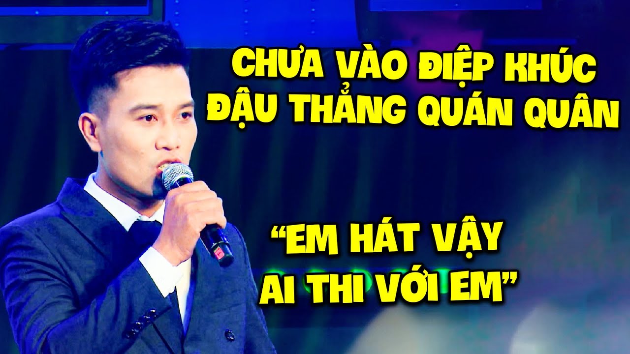 QUÁN QUÂN NHANH KỶ LỤC chưa vào điệp khúc GK NGỪNG HÁT NGANG "HÁT VẬY AI THI NỮA" | Song Ca Giấu Mặt