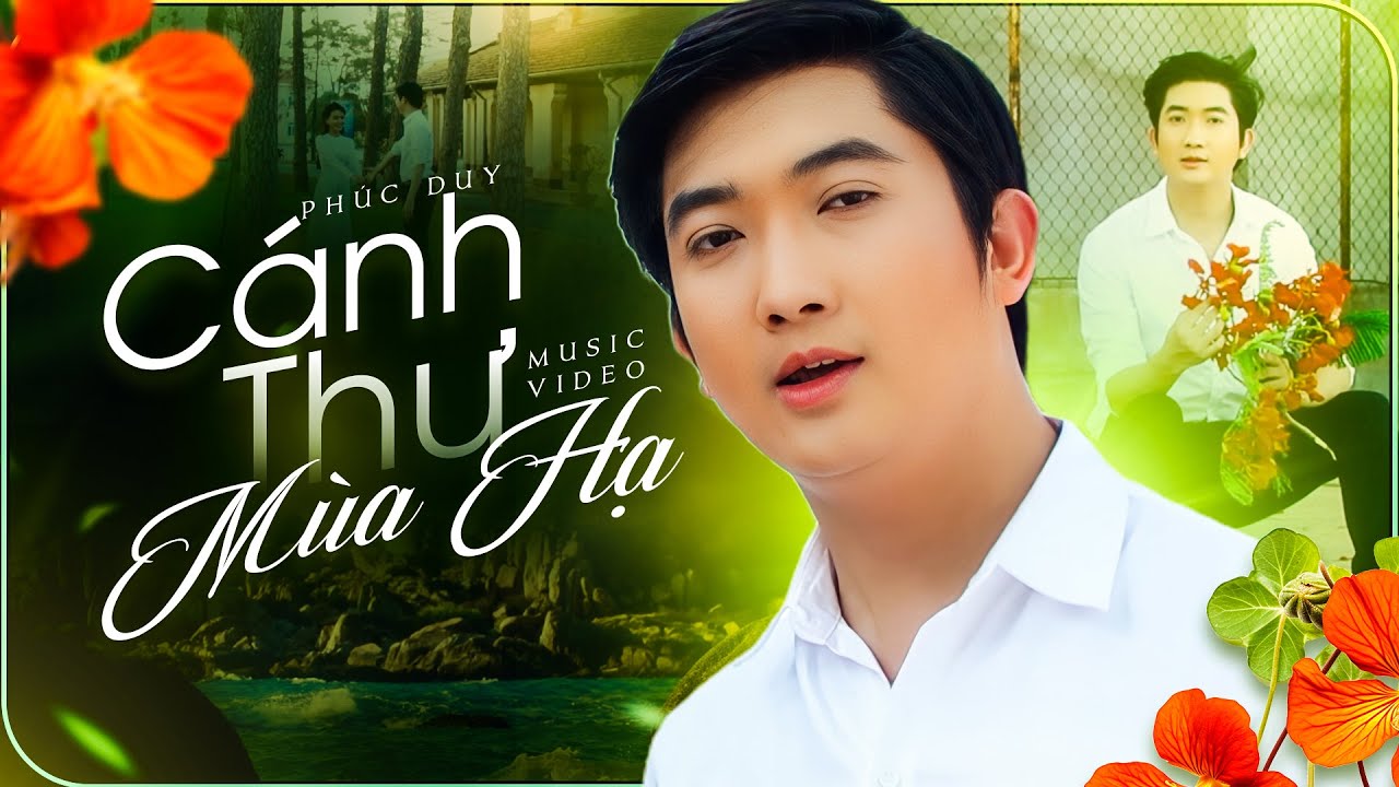 Cánh Thư Mùa Hạ - Phúc Duy (MV 4K) Giọng Ca Bolero Mới Đặc Biệt Hay