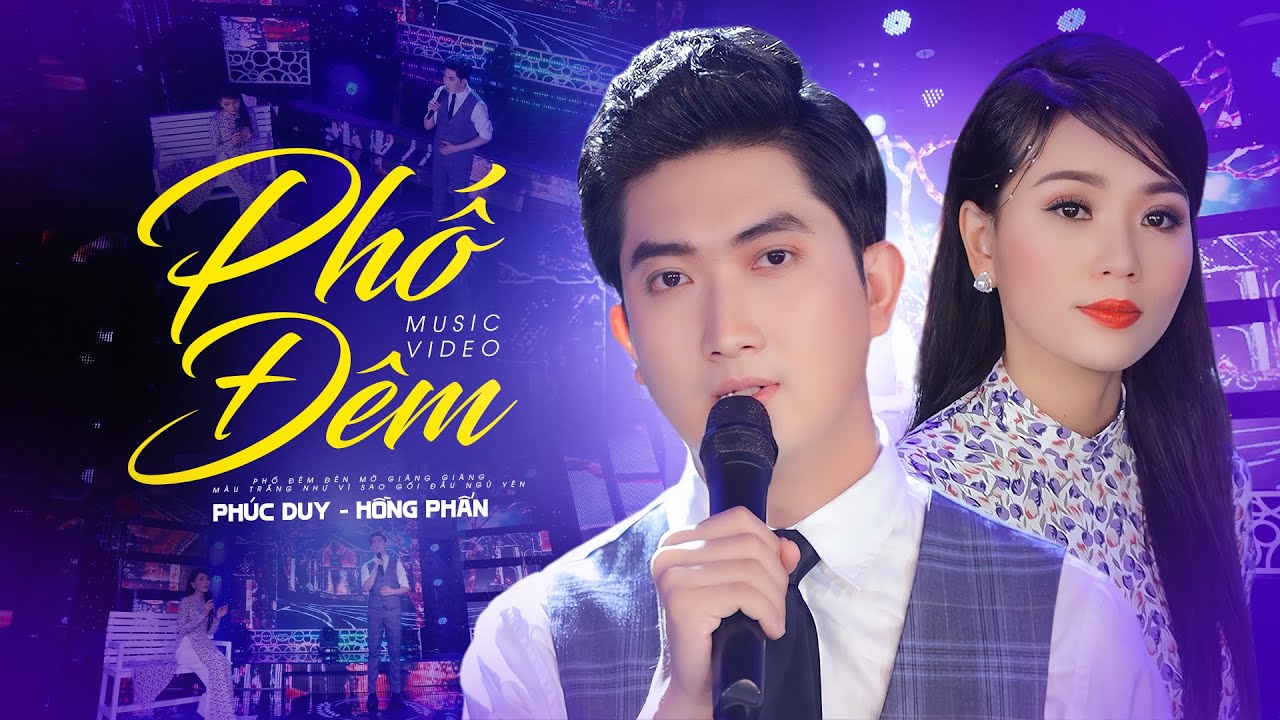 Phố Đêm - Phúc Duy & Hồng Phấn (MV 4K) Song Ca Nhạc Vàng MỚI ĐÉT 2024