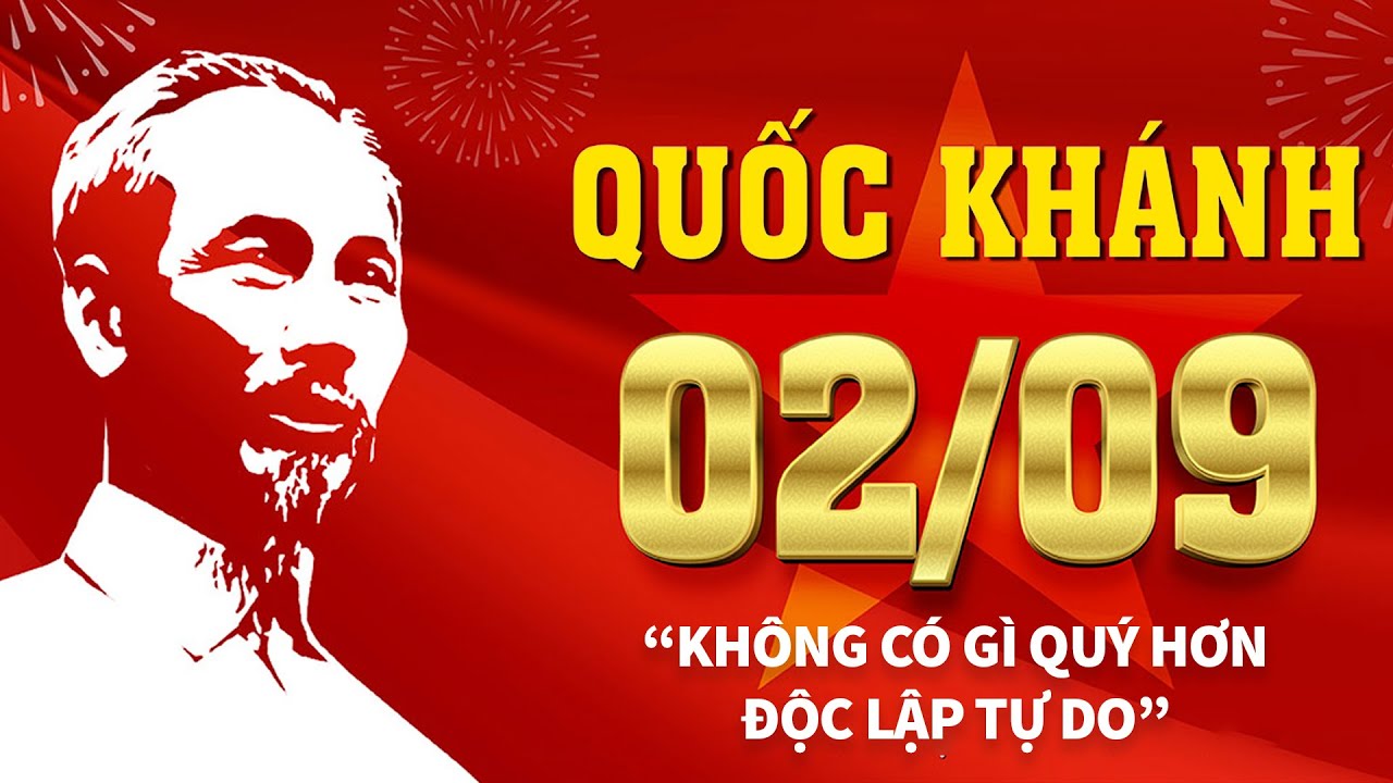 Nhạc Quốc Khánh 2 Tháng 9 | Nhạc Cách Mạng Hay Nhất Mừng Ngày Độc Lập Dân Tộc 1945-2024