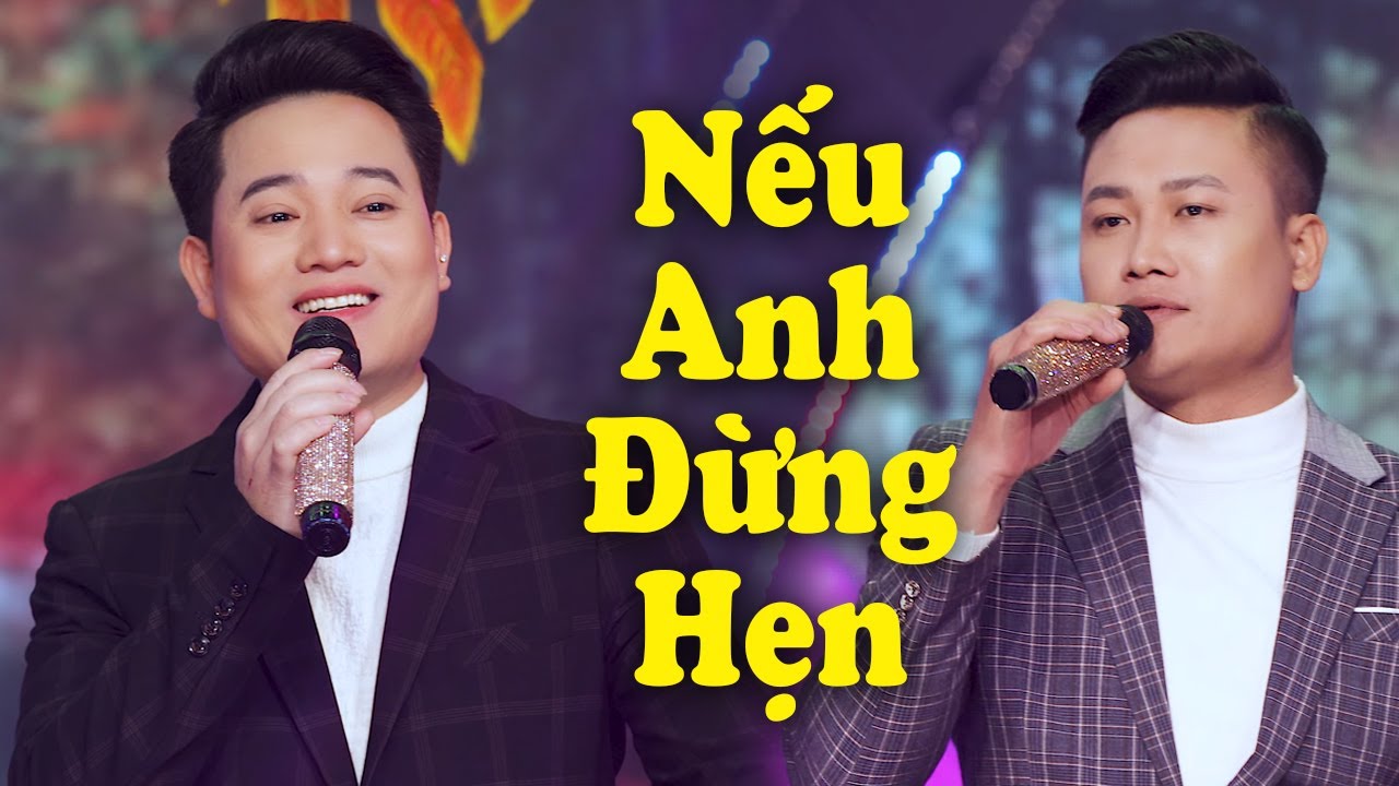 Nếu Anh Đừng Hẹn - Tịnh Hải ft Yên Hồ (MV 4K) Song ca Nhạc Vàng Mới Nhất 2024