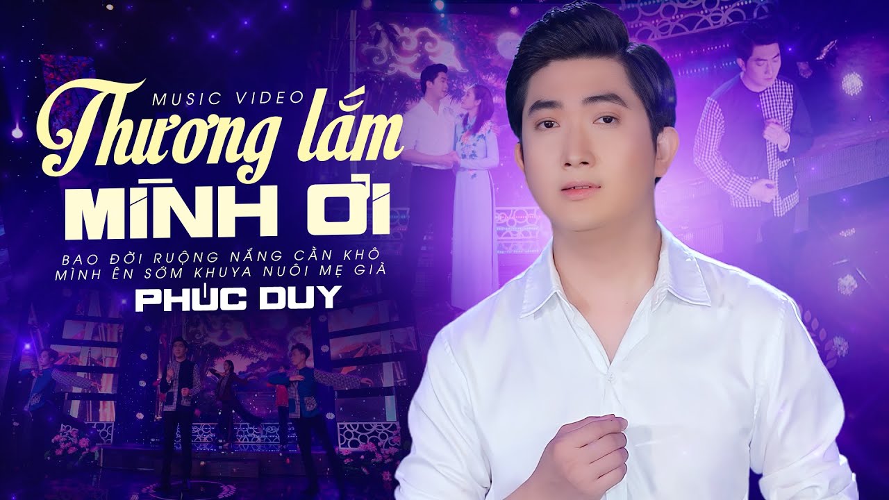 Thương Lắm Mình Ơi - Phúc Duy (MV 4K) Đêm nằm lại nhớ mình ơi ... Bolero Nghe 1 Lần Là Mê