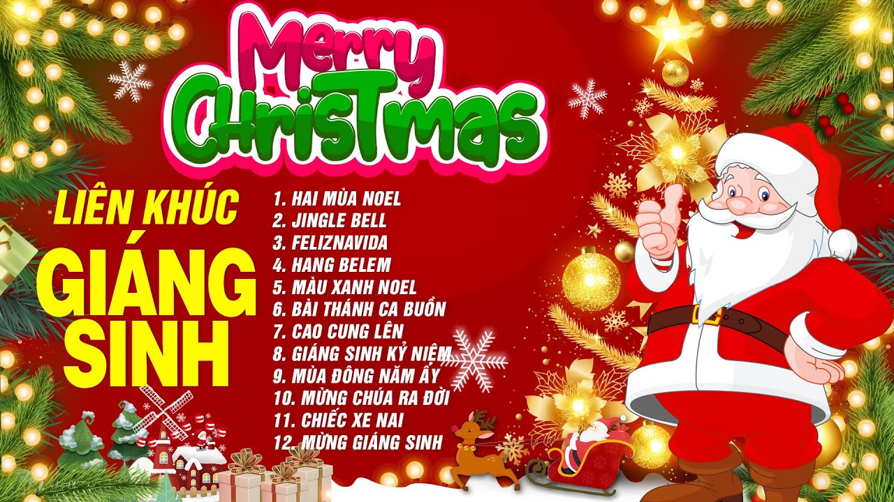 LK Nhạc Giáng Sinh Sôi Động - Nhạc Giáng Sinh NOEL Sôi Động Nhất 2024 Tràn Ngập Không Khí Mừng NOEL