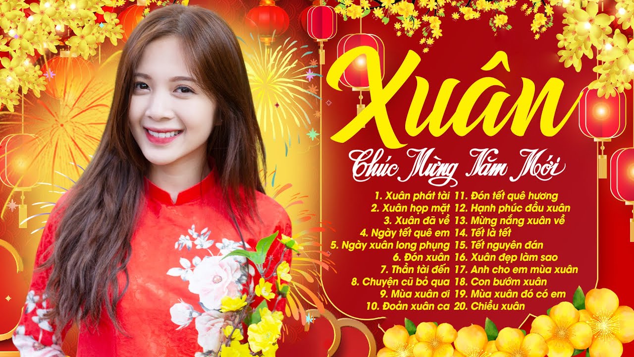 Nhạc Xuân Nhạc Tết 2024 - Xuân Phát Tài - LK Nhạc Xuân 2024 Hay Nhất Nghe Là Thấy Tết Đến Xuân Về