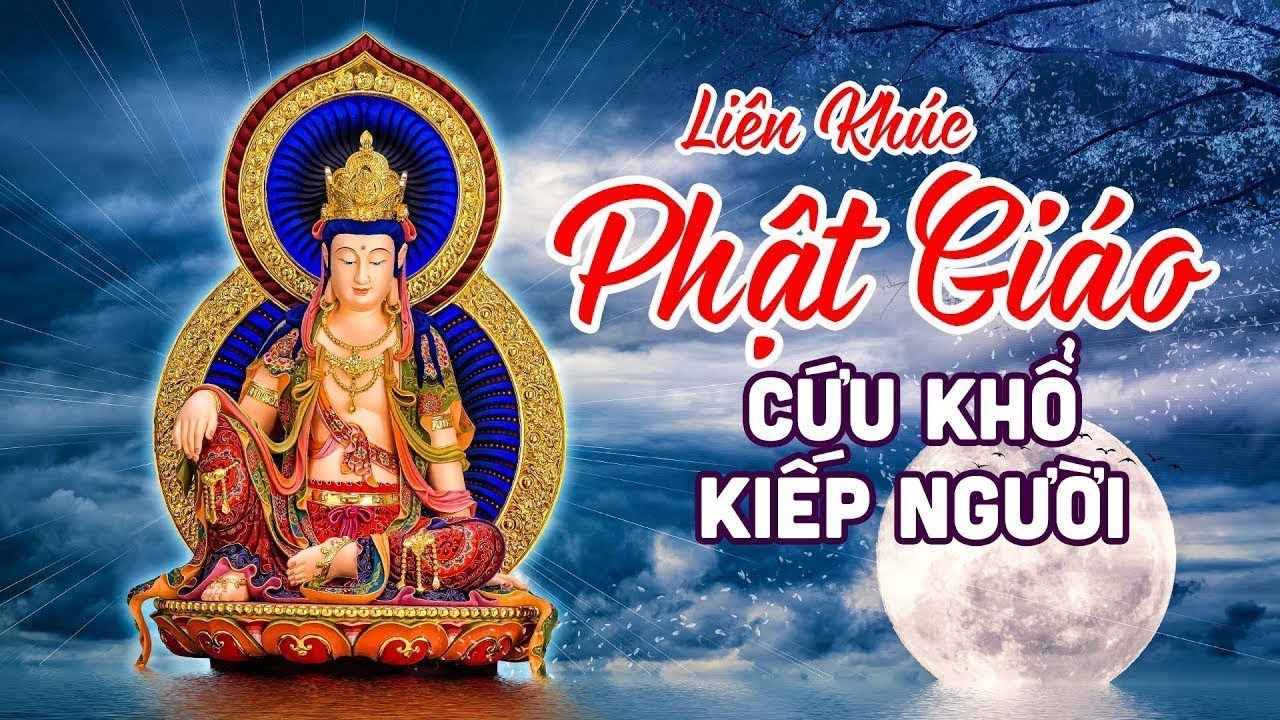 Liên Khúc Phật Giáo Cứu Khổ Kiếp Người  - Nghe Nhạc Phật Nhẹ Lòng Tiêu Tan Bệnh Tật