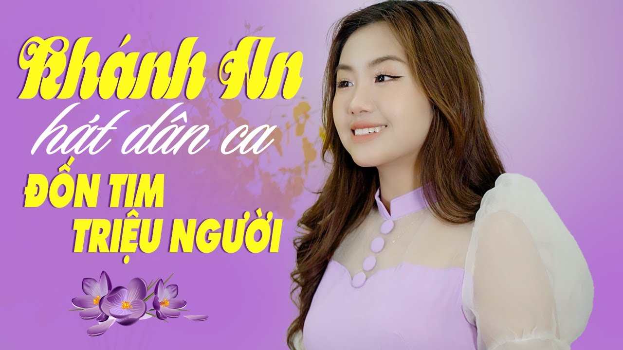 LK Em Bằng Lòng Về Quê Mẹ Cùng Anh - KHÁNH AN Đốn Tim Triệu Người Khi Hát Dân Ca Quá Ngọt