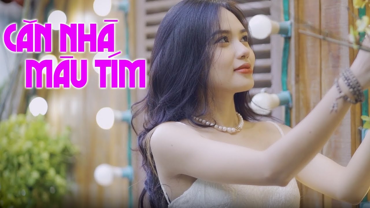 Căn Nhà Màu Tím, Sao Lòng Còn Thương - Ca Nhạc Trữ Tình Bolero Khiến Người Nghe Lưu Luyến