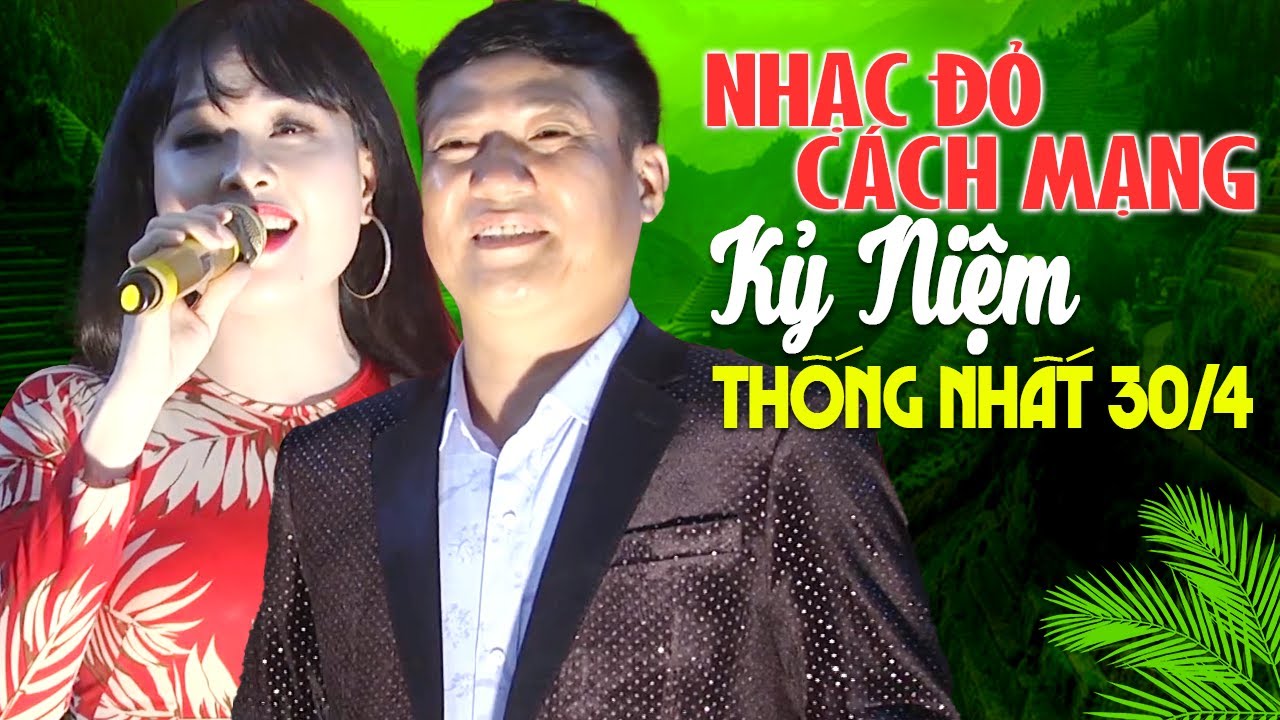 Đất Nước Tình Yêu, Sợi Nhớ Sợi Thương 🚩 Song Ca Nhạc Đỏ Cách Mạng Kỷ Niệm Thống Nhất 30/4