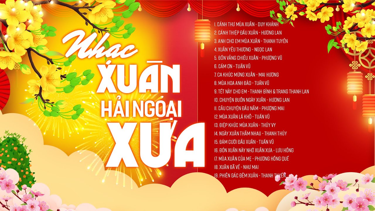 NHẠC XUÂN XƯA - LK Cánh Thư Mùa Xuân - NHẠC TẾT Hải Ngoại DUY KHÁNH, HƯƠNG LAN, TUẤN VŨ, THANH TUYỀN