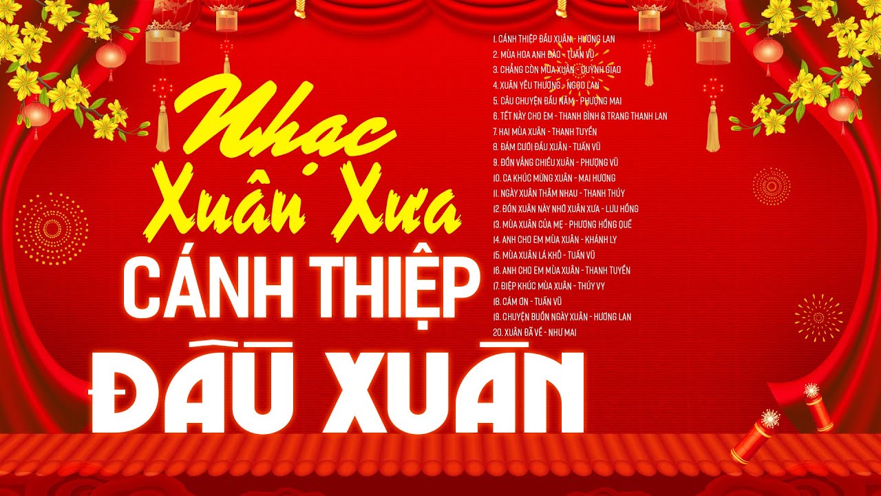 CÁNH THIỆP ĐẦU XUÂN - Nhạc Xuân Xưa Hay Nhất Hải Ngoại Thập Niên 90 - Nhạc Tết Giáp Thìn Danh Ca Xưa