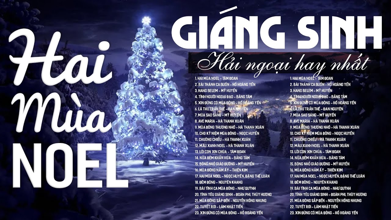 Nhạc Noel Giáng Sinh Hay Nhất 2024 - LK Hai Mùa Noel - Nhạc Giáng Sinh Xưa Nhiều Ca Sĩ Hải Ngoại