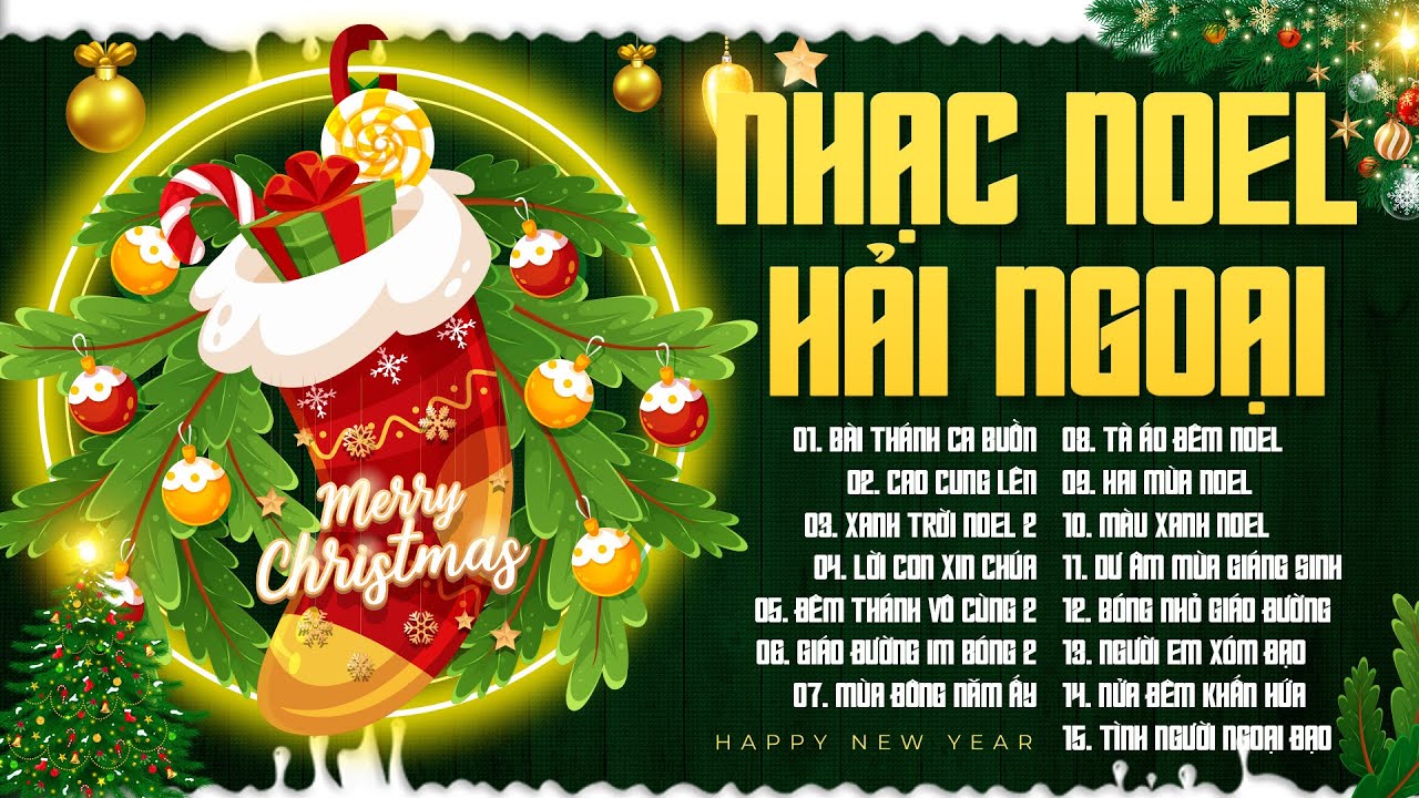 Nhạc Giáng Sinh Hay Nhất 2024 - Lk Nhạc Noel Hải Ngoại Nghe Hoài Không Chán