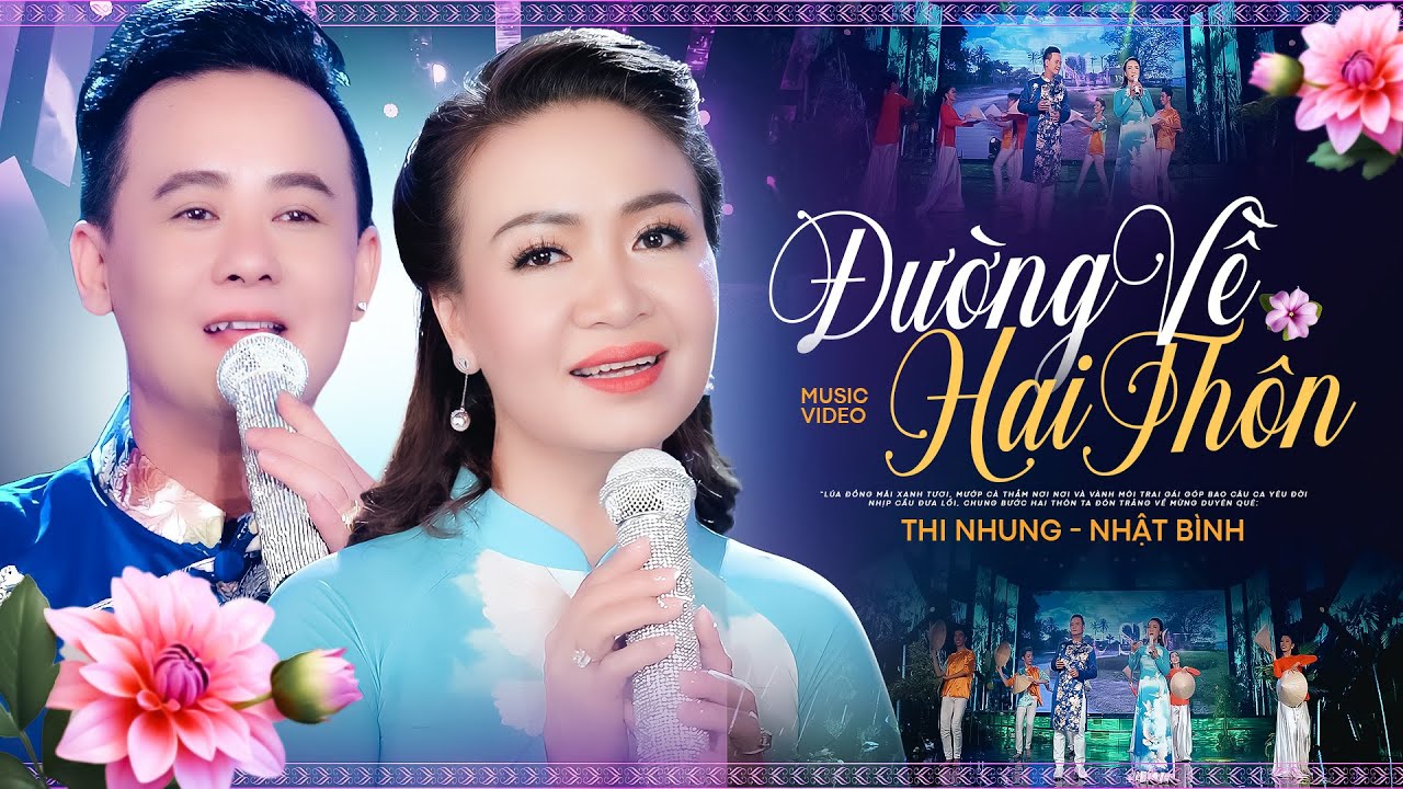 Đường Về Hai Thôn - Thu Nhung & Nhật Bình | Official MV