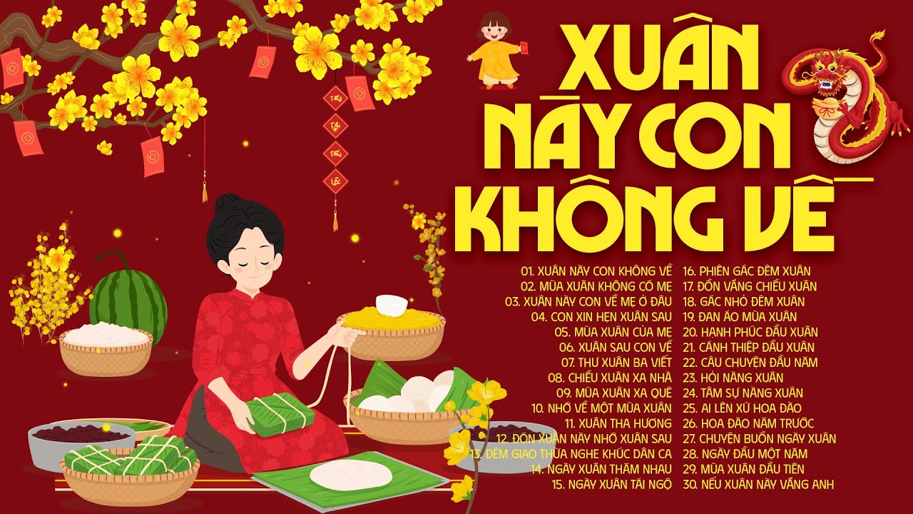 Xuân Này Con Không Về - Xa Quê Nghe Nhớ Nhà - LK Nhạc Xuân 2024 Tết Hay Nhất