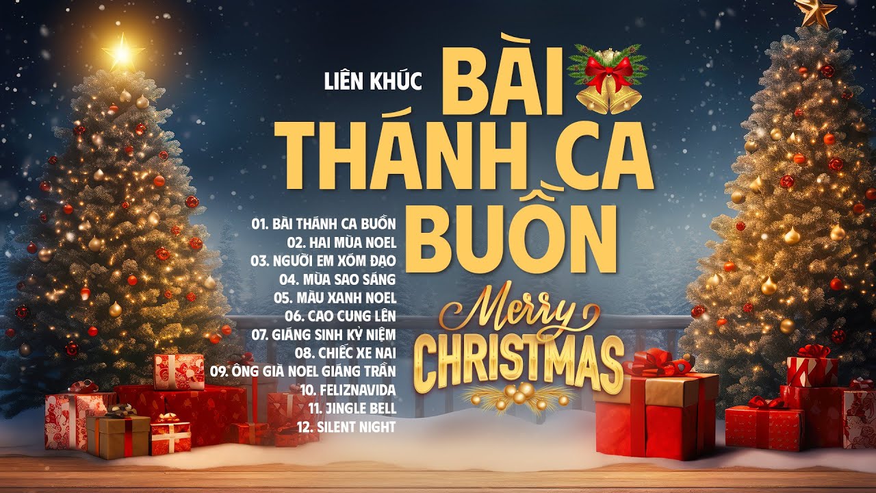 Bài Thánh Ca Buồn - Nhạc Giáng Sinh 2024 Sôi Động Rộn Ràng Không Khí Đón Noel