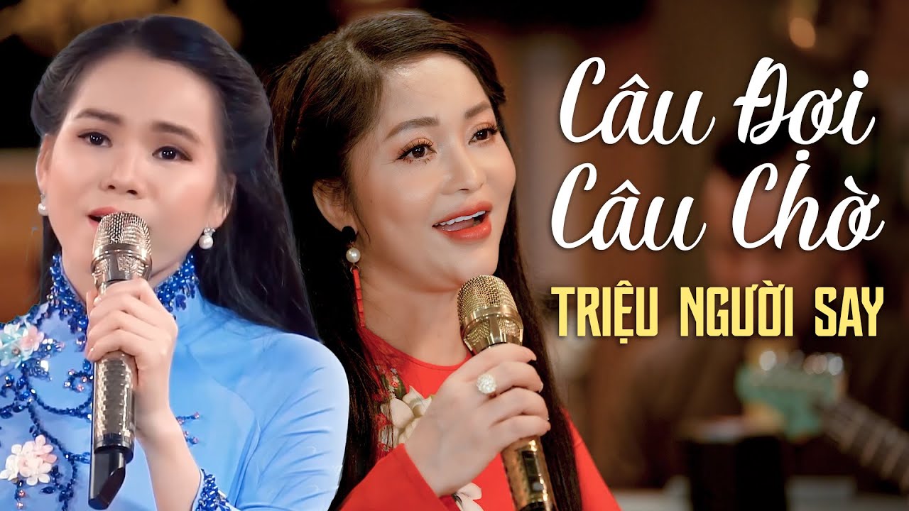 Dân Ca Xứ Nghệ Triệu Người Say Mê - Liên Khúc Câu Đợi Câu Chờ, Em Yêu Anh Như Câu Hò Ví Dặm