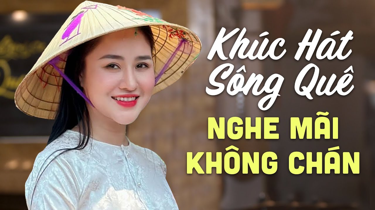 Khúc Hát Sông Quê, Người Đi Xây Hồ Kẻ Gỗ - Tuyển Tập Nhạc Trữ Tình Quê Hương NGHE MÃI KHÔNG CHÁN