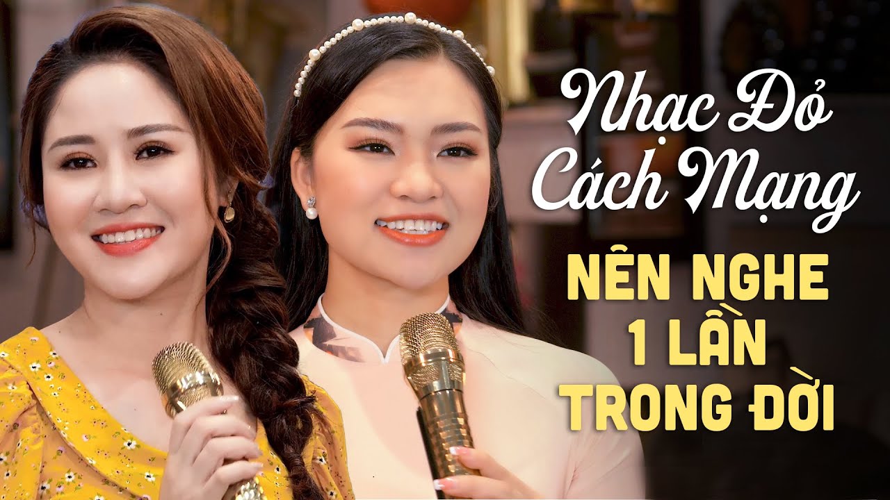 LÀ NGƯỜI VIỆT NAM NÊN NGHE MỘT LẦN TRONG ĐỜI - Liên Khúc Nhạc Đỏ Cách Mạng Hay Nhất Không Quảng Cáo