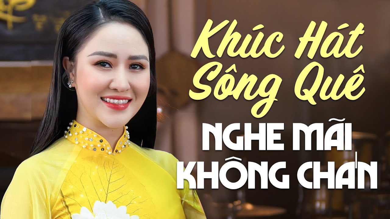 Khúc Hát Sông Quê - Neo Đậu Bến Quê - Về Quê | Liên Khúc Nhạc Trữ Tình Quê Hương NGHE MÃI KHÔNG CHÁN