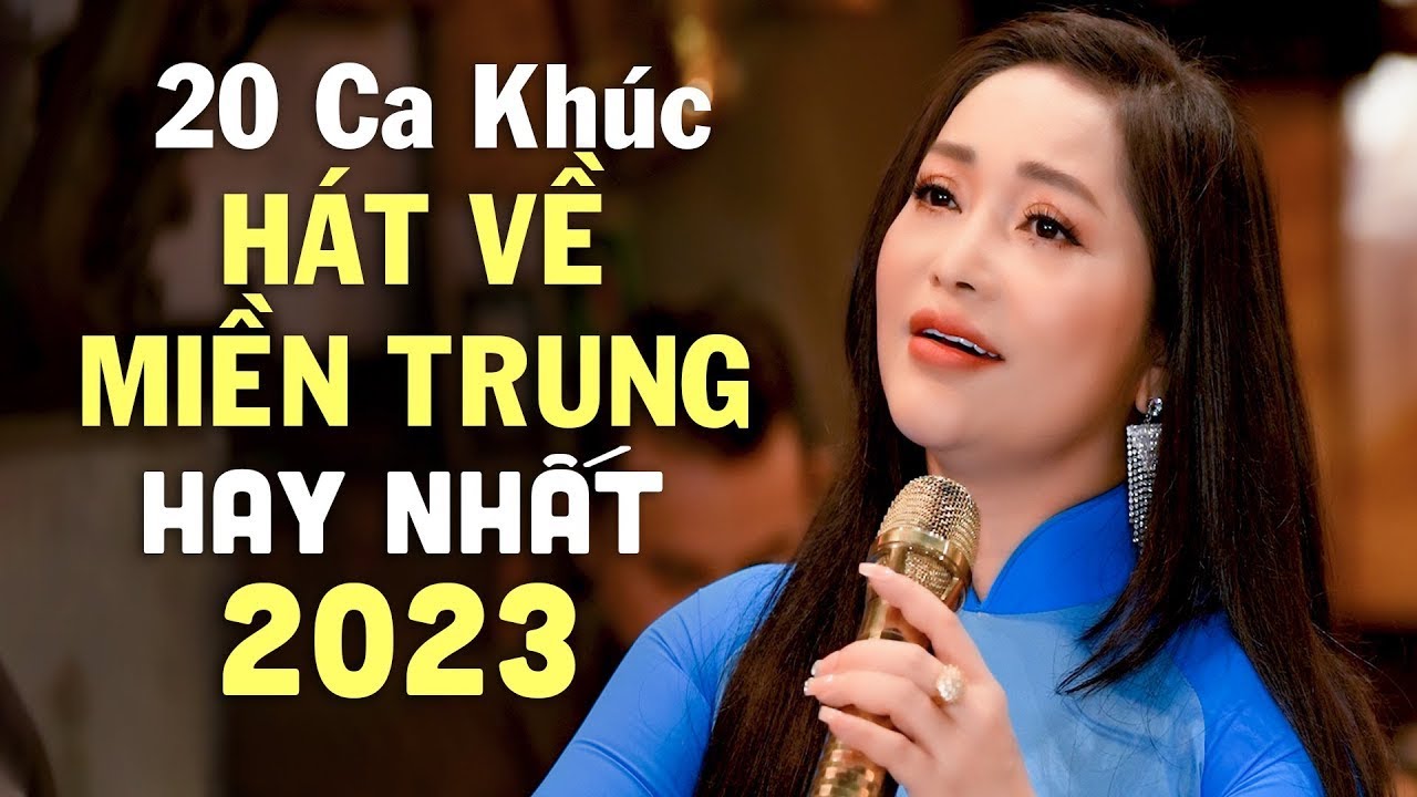 20 Ca Khúc Hát Về Miền Trung - Xứ Nghệ Ai Nghe Cũng Khen Hay - MƯA CHIỀU MIỀN TRUNG | LAM QUỲNH