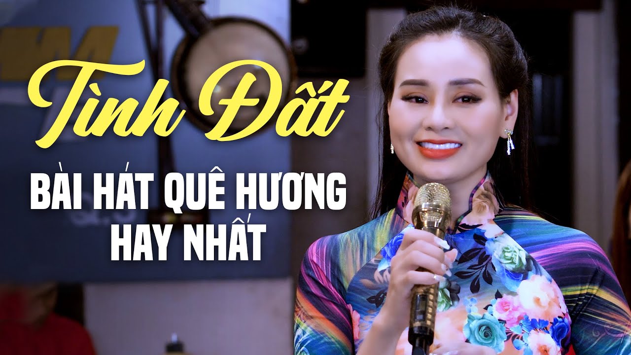 Tình Đất - Mỹ Hạnh | Bài Hát Quê Hương Hay Nhất