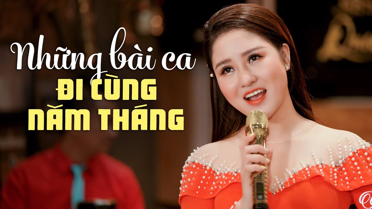 NHỮNG BÀI CA ĐI CÙNG NĂM THÁNG - Nhạc Đỏ Cách Mạng HAY NHẤT - Chào Em Cô Gái Lam Hồng Nổi Lửa Lên Em