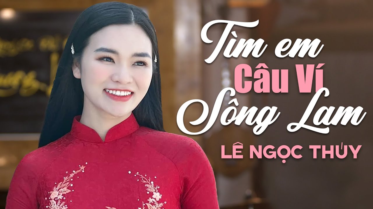 Cô gái Nghệ Tĩnh xinh đẹp hát TÌM EM CÂU VÍ SÔNG LAM đắm say lòng người - Dân Ca Xứ Nghệ Hay Nhất