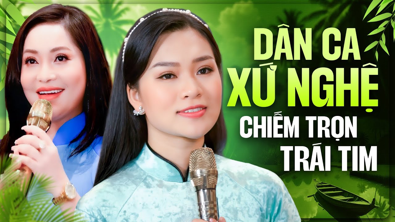 Phát Hiện 2 Cô Gái Hát Dân Ca Xứ Nghệ Cực Hay Không Có Đối Thủ - 99 Bài Dân Ca Trữ Tình Nghe Là Mê