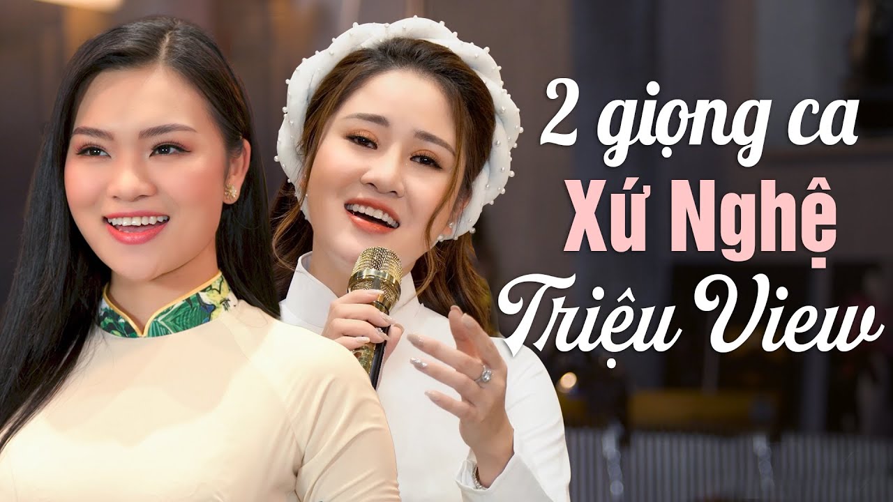 2 Giọng Ca Xứ Nghệ Triệu View Khiến Khán Giả Mất Ăn Mất Ngủ Vì Hát Quá Hay - Nhạc Xứ Nghệ Để Đời