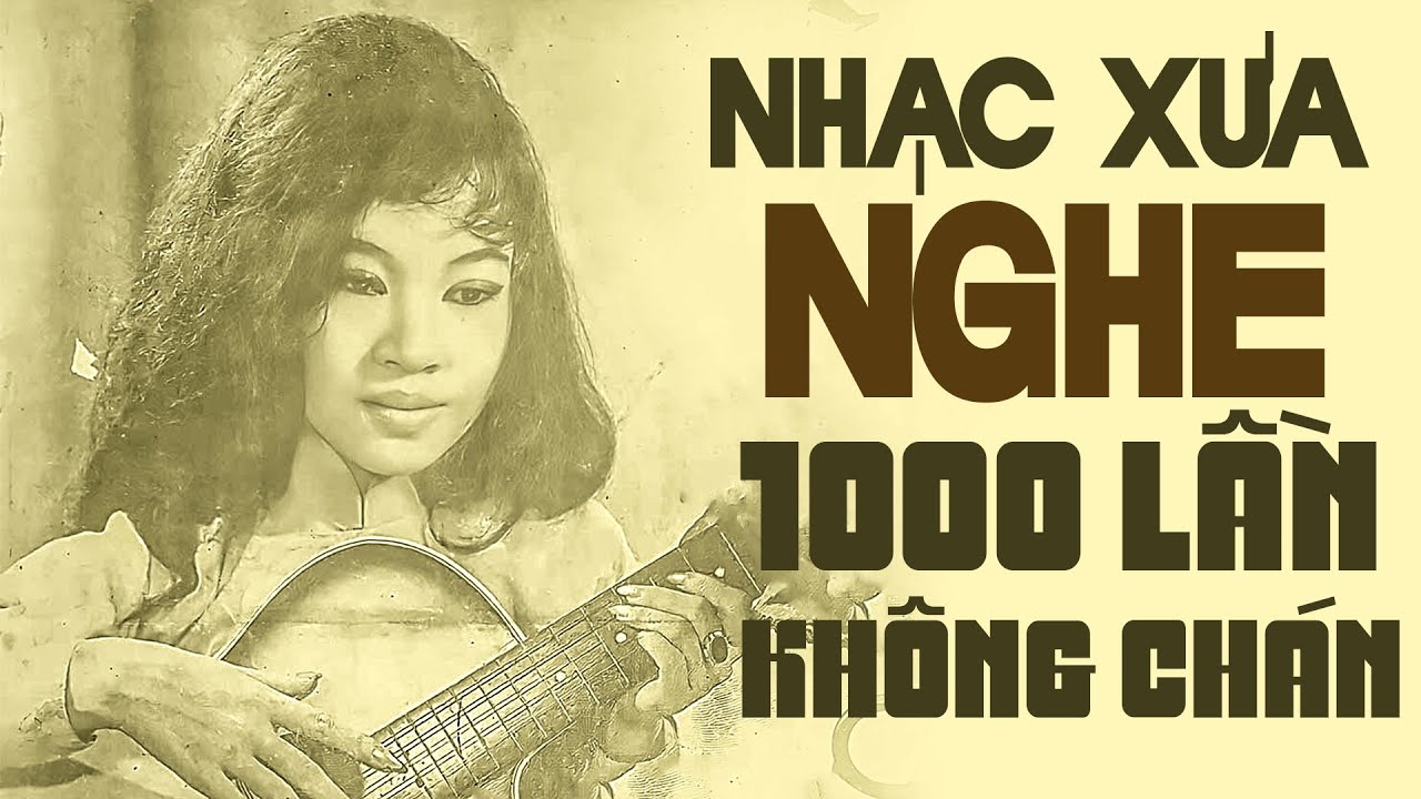 NHẠC XƯA 1975 NGHE 1000 LẦN KHÔNG CHÁN - GIỌNG CA NGÀN NĂM MỚI CÓ MỘT NGƯỜI