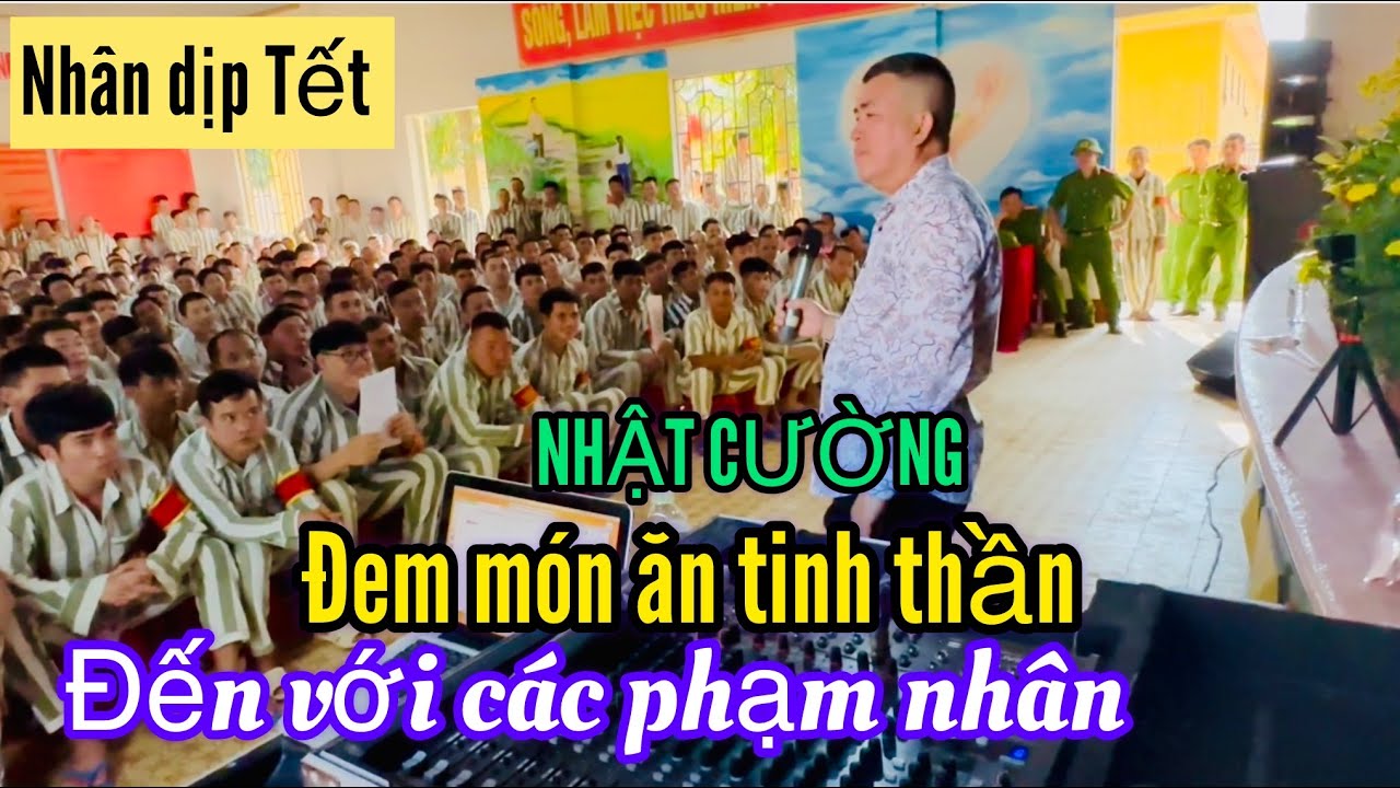 Nhật Cường đem món ăn tinh thần đến với các phạm nhân