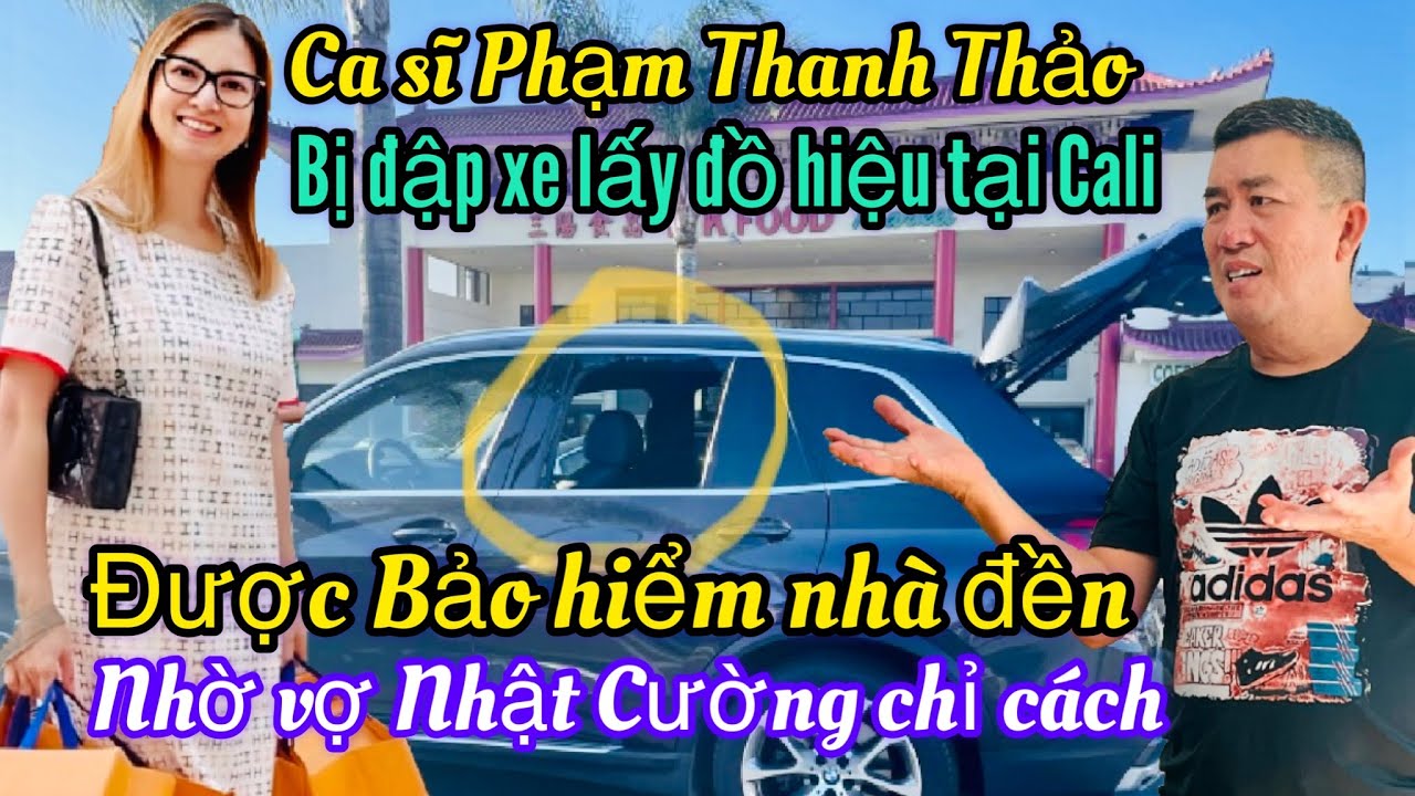 Ca sĩ P.T. Thảo bị đập xe lấy đồ hiệu được bảo hiểm nhà đền nhờ vợ Nhật Cường chỉ cách