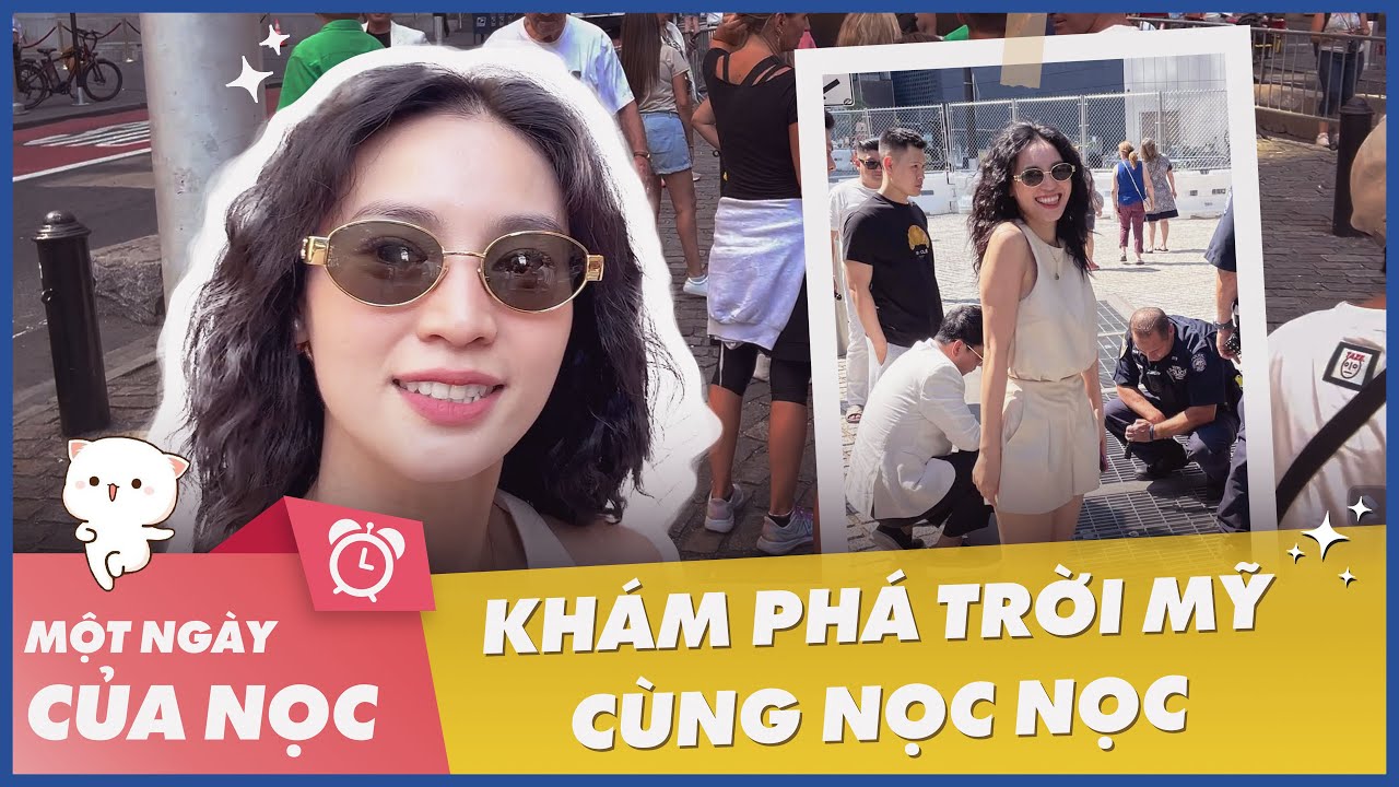 Khám phá trời Mỹ cùng Nọc Nọc || Một ngày của Nọc Nọc