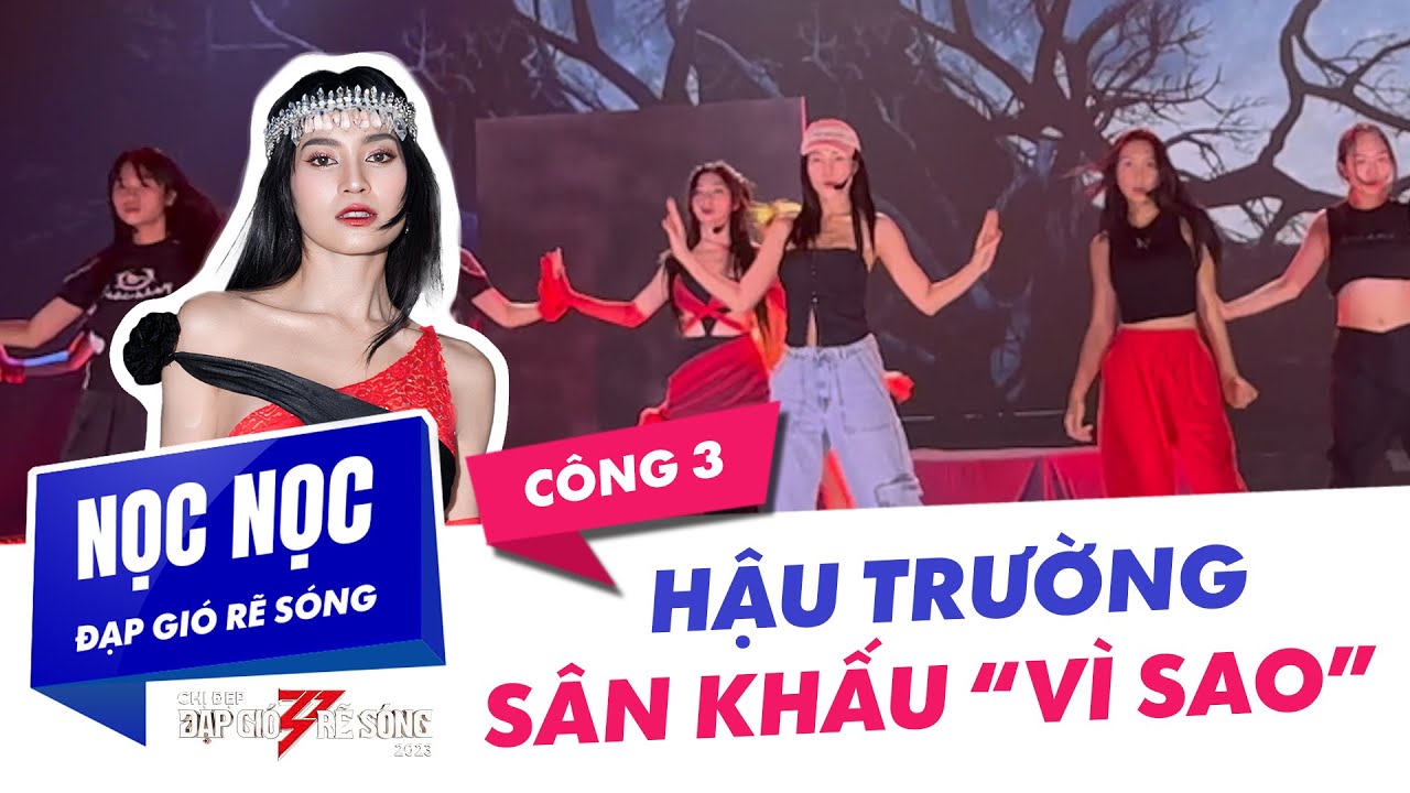 Tổng duyệt sân khấu cùng Team Vì sao | Nọc Nọc đạp gió rẽ sóng