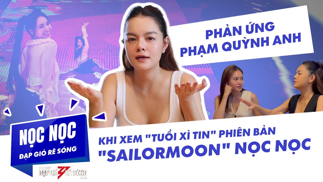 Ca sĩ Phạm Quỳnh Anh reaction Tuổi xi teen của Sailor Moon - Lan Ngọc || Lan Ngọc Đạp gió rẽ sóng