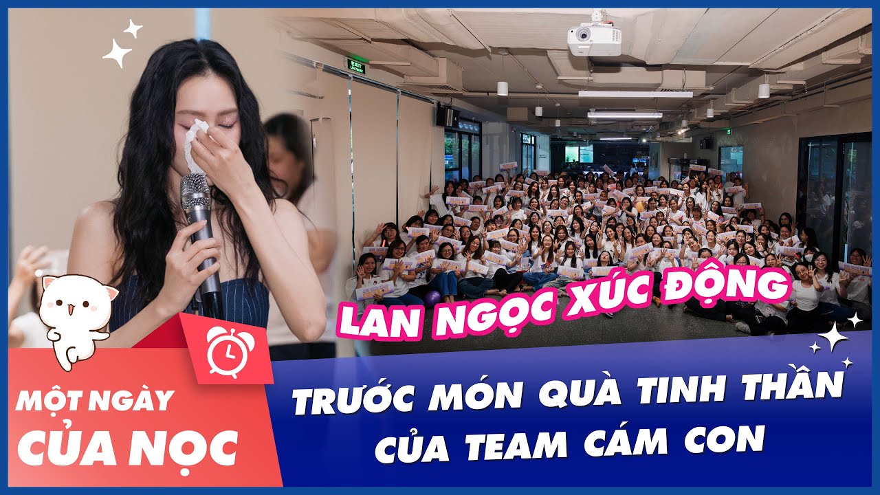 Lan Ngọc xúc động trước món quà tinh thần của Team Cám con