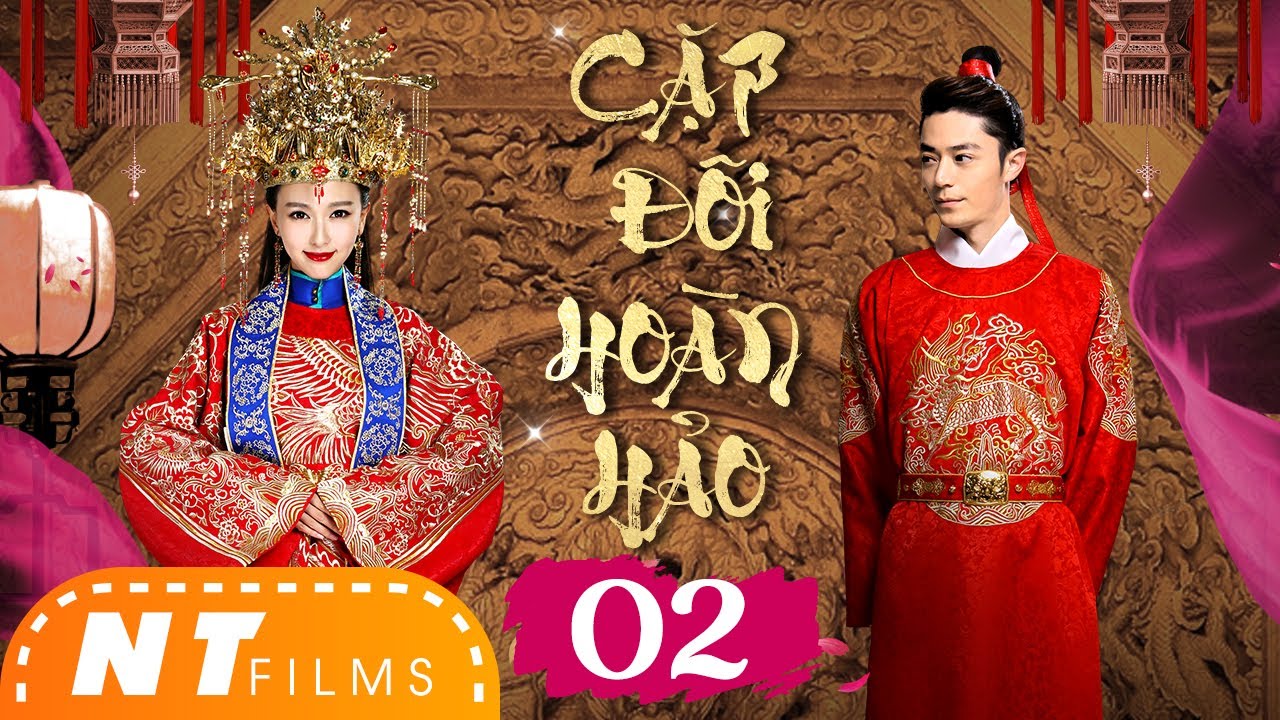 Cặp Đôi Hoàn Hảo - Tập 02 | Đường Yên, Hoắc Kiến Hoa | Phim Cổ Trang Ngôn Tình Hay Nhất 2024