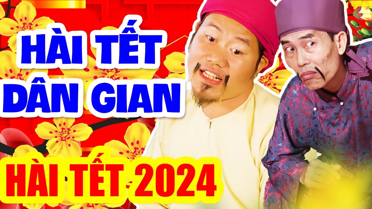 Hài Tết 2024 | Hài Tết Dân Gian Hay Mới Nhất Cười Đau Ruột | VƯỢNG RÂU, HIỆP VỊT