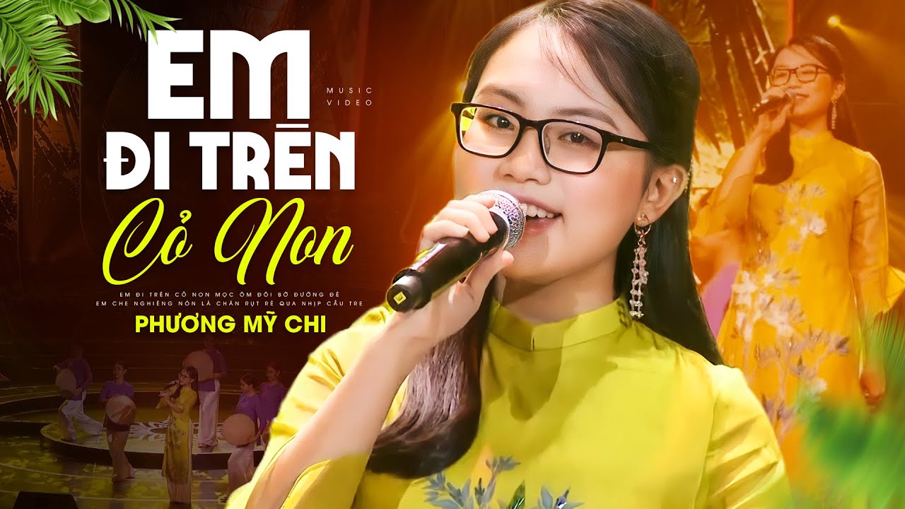 Em Đi Trên Cỏ Non - Phương Mỹ Chi | Giọng Hát Ngọt Ngào Xiêu Lòng Người Nghe | Bến Nước Con Đò 3