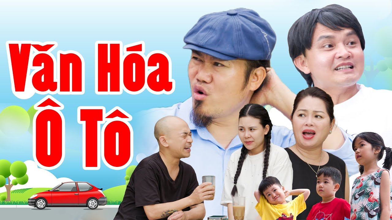 Hài Vượng Râu Mới Nhất 2024 | VĂN HÓA Ô TÔ | Vượng Râu, Xuân Nghĩa | Cặp Đôi Hoàn Hảo Tập 20